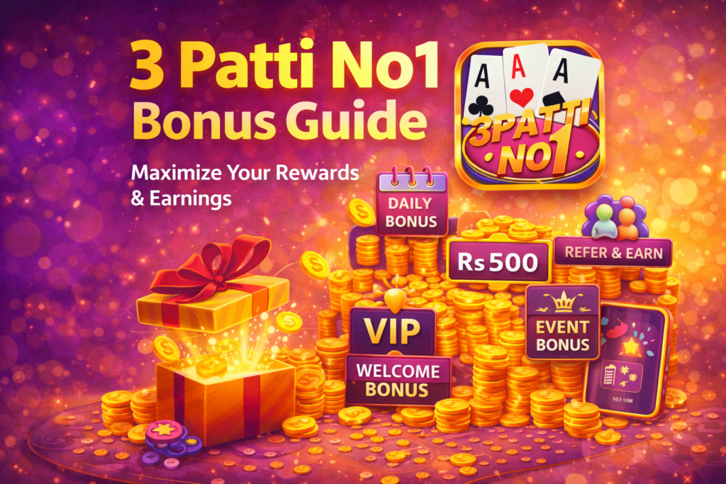 3 patti no1 bonus guide welcome bonus daily reward referral bonus