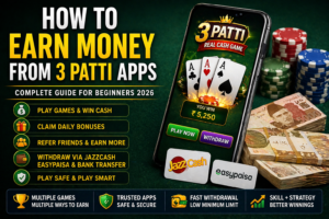 How to earn money from 3 patti apps guide for beginners